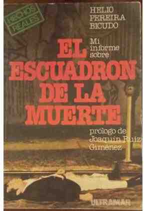 Mi informe sobre el escuadr�n de la muerte