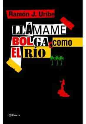 Ll�mame Bolga, como el r�o