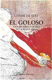 El goloso. Una historia europea de la buena mesa