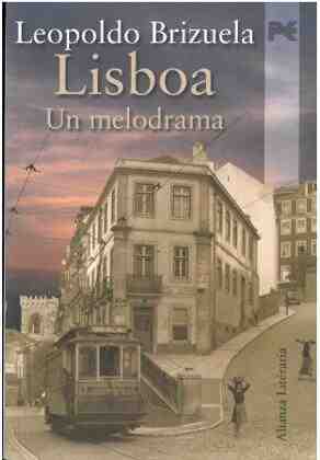 Lisboa. Un melodrama