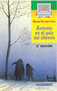Antonio en el pa�s del silencio