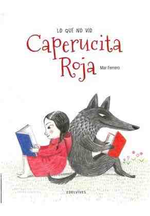Lo que no vio Caperucita roja