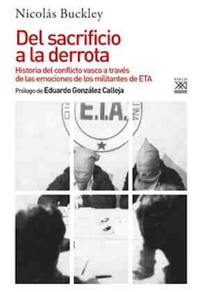 Del sacrificio a la derrota. Historia del conflicto vasco a trav