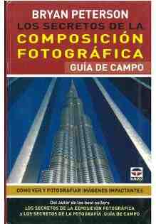 Los secretos de la composici�n fotogr�fica