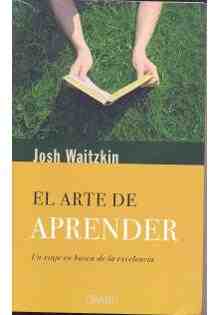 El arte de aprender: Un viaje en busca de la excelencia