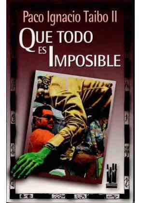 Que todo es imposible