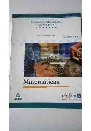 Matematicas m�dulos 3 y 4, educacion secundaria de adultos