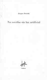 No escribo sin luz artificial