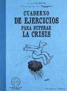 Cuadernos de ejercicios para superar la crisis