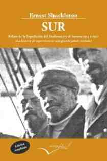 Sur. Relato de la Expedici�n del Endurance y el Aurora 1914 a 19