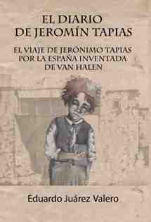 El diario de Jerom�n Tapias. El viaje de Jerom�n Tapias por la E