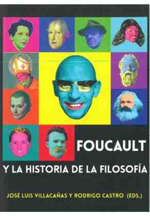 Foucault y la Historia de la Filosof�a
