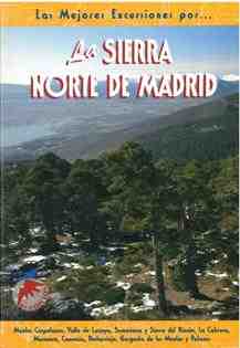 La sierra norte de Madrid,  las mejores excursiones por...