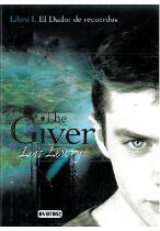 El Dador de recuerdos. Libro I. The Giver