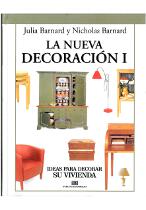 Ideas para decorar su vivienda.La nueva decoraci�n I. Tomo 1