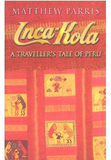 Inca-Kola. A Traveller�s of Peru