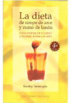 La dieta de sirope de arce y zumo de lim�n. C�mo desintoxicar el