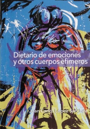 Dietario de emociones y otros cuerpos ef�meros