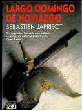 Largo domingo de noviazgo / Rústica con solapas. Firma y sello d