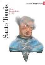 Santo Tom�s. Vida, pensamiento y obra