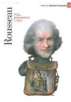 Rousseau. Vida, pensamiento y obra