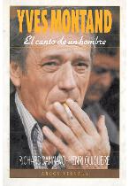 Yves Montand. El canto de un hombre