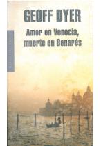 Amor en Venecia, muerte en Benar�s