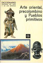 Diccionario Arte oriental, precolombino y pueblos primitivos