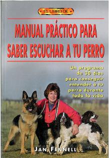 Manual pr�ctico para saber escuchar a tu perro