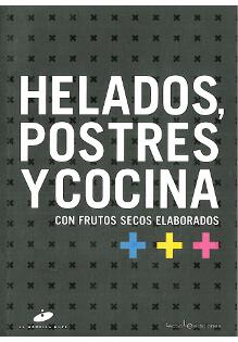 Helados, postres y cocinas con frutos secos elaborados