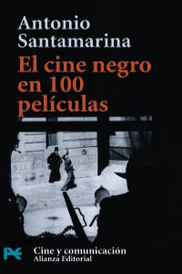 El cine negro en 100 pel�culas
