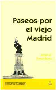 Paseos por el viejo Madrid
