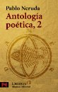 Antolog�a po�tica 2. (Pablo Neruda)