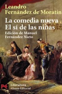 La comedia nueva /El s� de las ni�as