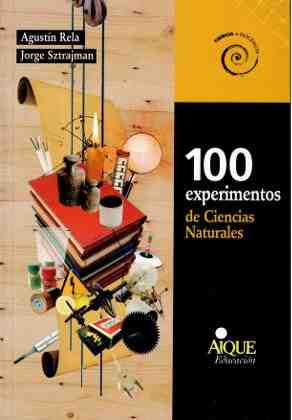 100 experimentos de Ciencias Naturales