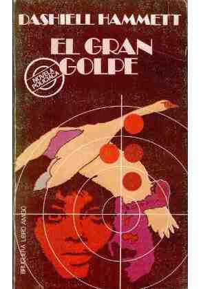 El gran golpe