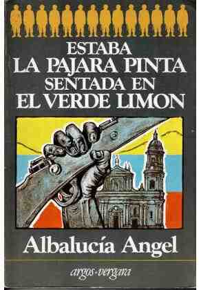 Estaba la pajara pinta sentada en el verde lim�n