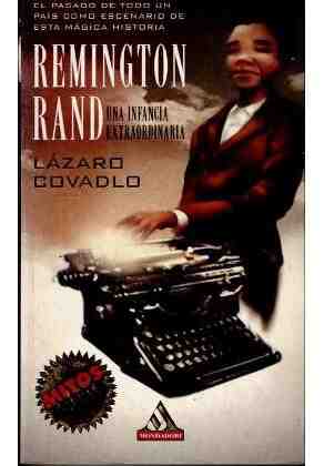 Remington Rand: una infancia extraordinaria