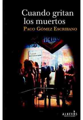 Cuando gritan los muertos