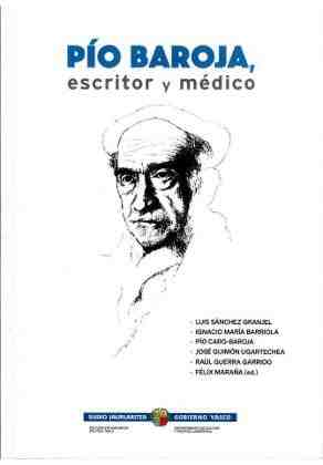 P�o Baroja, escritor y m�dico
