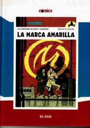 Las aventuras de Blake y Mortimer. la marca amarillla