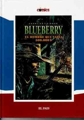 Blueberry. El hombre que val�a 500.000$