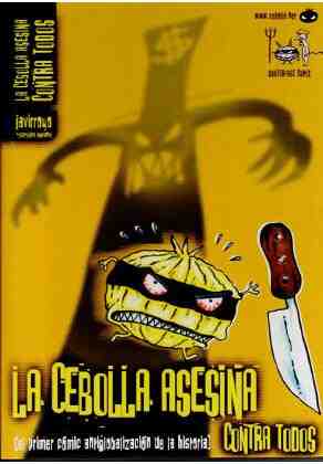 La cebolla asesina contra todos