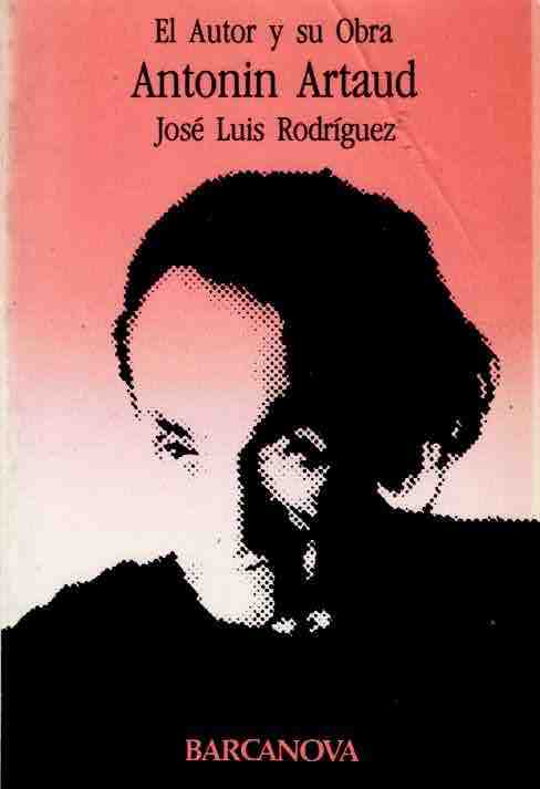 El autor y su obra. Antonin Artaud