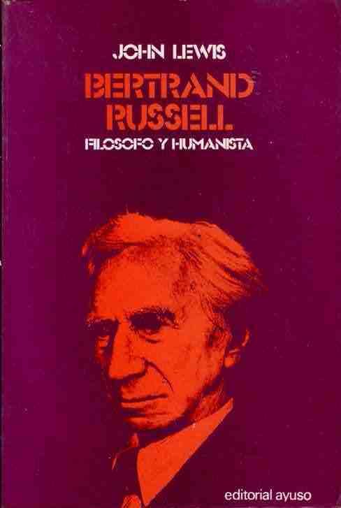 Bertrand Russell. Fil�sofo y humanista