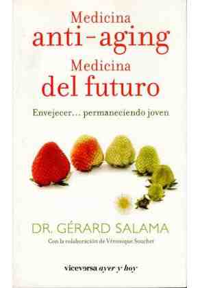 Medicina anti-aging. Medicina del futuro