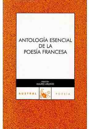 Antolog�a esencial de la poes�a francesa
