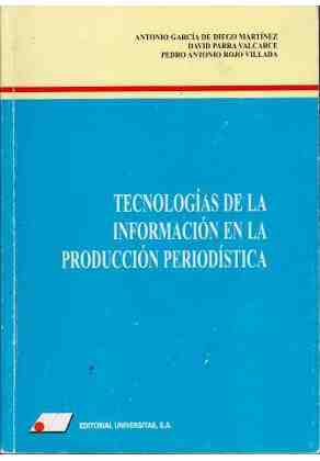 Tecnolog�a de la informac�n en la producci�n period�stica