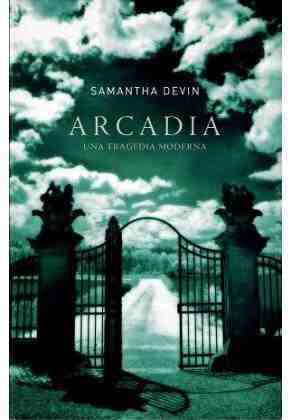 Arcadia. una tragedia moderna