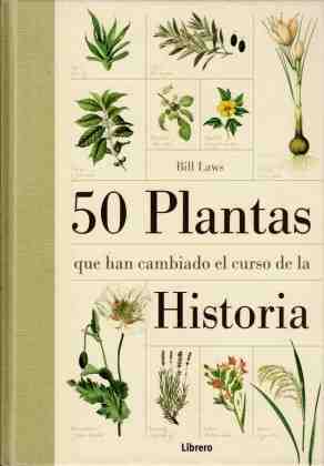 50 Plantas que han cambiado la historia